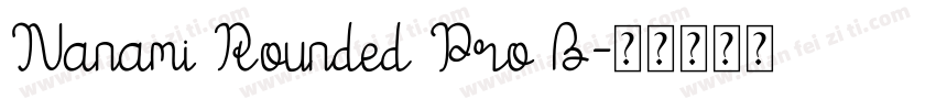 Nanami Rounded Pro B字体转换